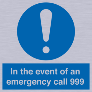 In the event of an emergency call 999